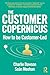 The Customer Copernicus: Ho...