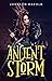 Ancient storm: fictional novel