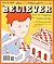 The Believer, Issue 118: Ap...