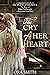 The Cry of Her Heart (Fearl...