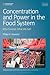 Concentration and Power in the Food System: Who Controls What We Eat?, Revised Edition (Contemporary Food Studies: Economy, Culture and Politics)