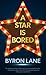 A Star is Bored (Thorndike Press Large Print Softcover Romance and Women's Fiction)