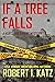 If a Tree Falls: A Kurtz and Barent Mystery (Kurtz and Barent Mysteries)