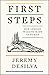First Steps by Jeremy Desilva