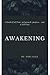 Awakening