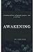 Awakening