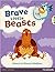 Brave Little Beasts