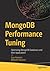 MongoDB Performance Tuning:...