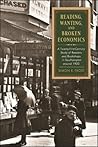 Reading, Wanting, and Broken Economics: A Twenty-First-Century Study of Readers and Bookshops in Southampton around 1900 (History of Books,Pub & Bk Trad)