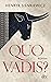 Quo vadis? by Henryk Sienkiewicz