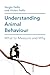 Understanding Animal Behaviour