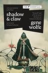 Shadow & Claw by Gene Wolfe