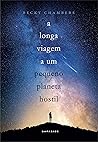 A Longa Viagem a um Pequeno Planeta Hostil (Wayfarers, #1) Book cover for A Longa Viagem a um Pequeno Planeta Hostil (Wayfarers, #1)