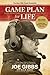 Game Plan for Life by Joe Gibbs