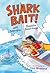 Shark Bait!