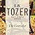 The Counselor by A.W. Tozer The Counselor by A.W. Tozer