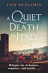 A Quiet Death in Italy by Tom  Benjamin