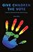 Give Children the Vote: On ...
