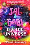 Sal and Gabi Fix the Universe by Carlos  Hernandez