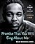 Promise That You Will Sing About Me: The Power and Poetry of Kendrick Lamar