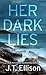 Her Dark Lies
