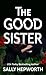The Good Sister by Sally Hepworth