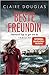 Beste Freundin - Niemand lügt so gut wie du by Claire Douglas