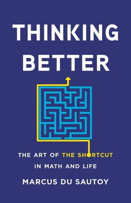 EBOOK Thinking Better: The Art of the Shortcut in Math and Life