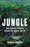Jungle: How Tropi...