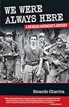 We Were Always Here: A Mexican-american's Odyssey