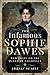 The Infamous Sophie Dawes: New Light on the Queen of Chantilly