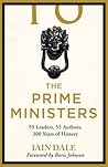 The Prime Ministers by Iain Dale