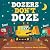 Dozers Don't Doze