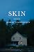 Skin by Robert Vandermolen Skin by Robert Vandermolen