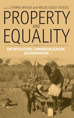 Property and Equality: Volume II: Encapsulation, Commercialization, Discrimination