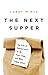 The Next Supper: The End of...