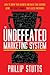 The Undefeated Marketing Sy...