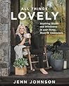 All Things Lovely...