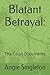 Blatant Betrayal:: The Cour...