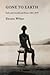 Gone to Earth: Early and Un...