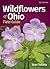 Wildflowers of Ohio Field Guide by Stan Tekiela
