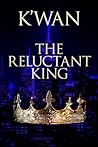 The Reluctant King