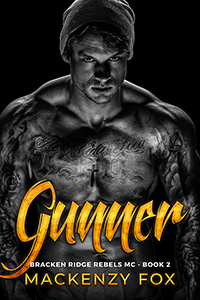 Gunner (Bracken Ridge Rebels MC, #2)