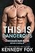 This is Dangerous: Logan & Kayla #1 (Checkmate Duet)