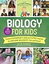 The Kitchen Pantry Scientist Biology for Kids: Science Experiments and Activities Inspired by Awesome Biologists, Past and Present; with 25 ... Scientists from Around the World (Volume 2) The Kitchen Pantry Scientist Biology for Kids: Science Experiments and Activities Inspired by Awesome Biologists, Past and Present; with 25 ... Scientists from Around the World (Volume 2)
