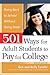 501 Ways for Adult Students to Pay for College: Going Back to School Without Going Broke