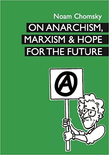 Anarchism, Marxism and Hope for the Future (Paperback)
