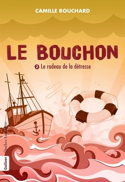 Le Bouchon, tome 2 : Le radeau de la détresse (Unknown Binding)