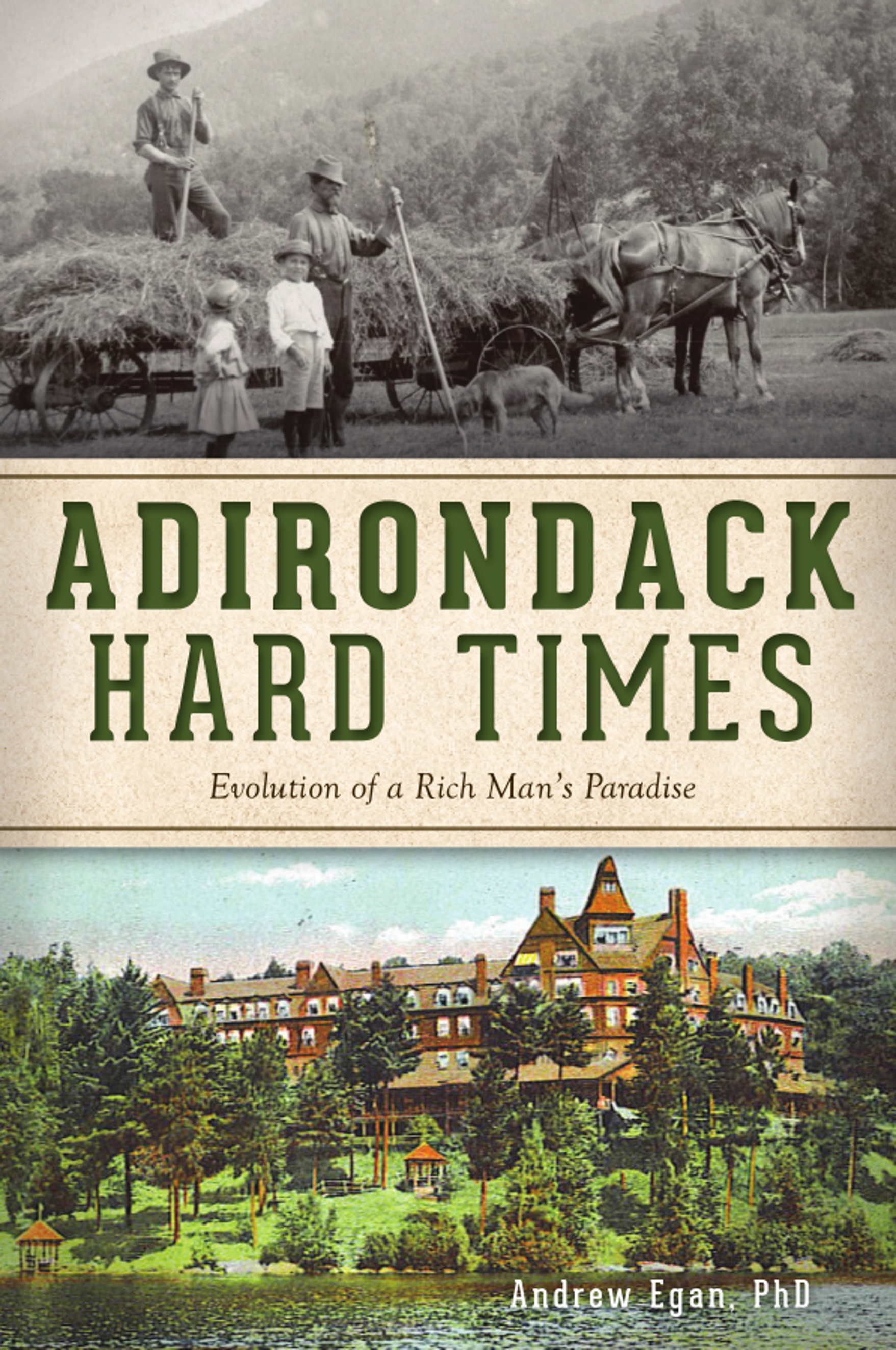 Adirondack Hard Times: Evolution of a Rich Man’s Paradise