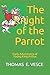 THE KNIGHT OF THE PARROT by Thomas E. Vesce